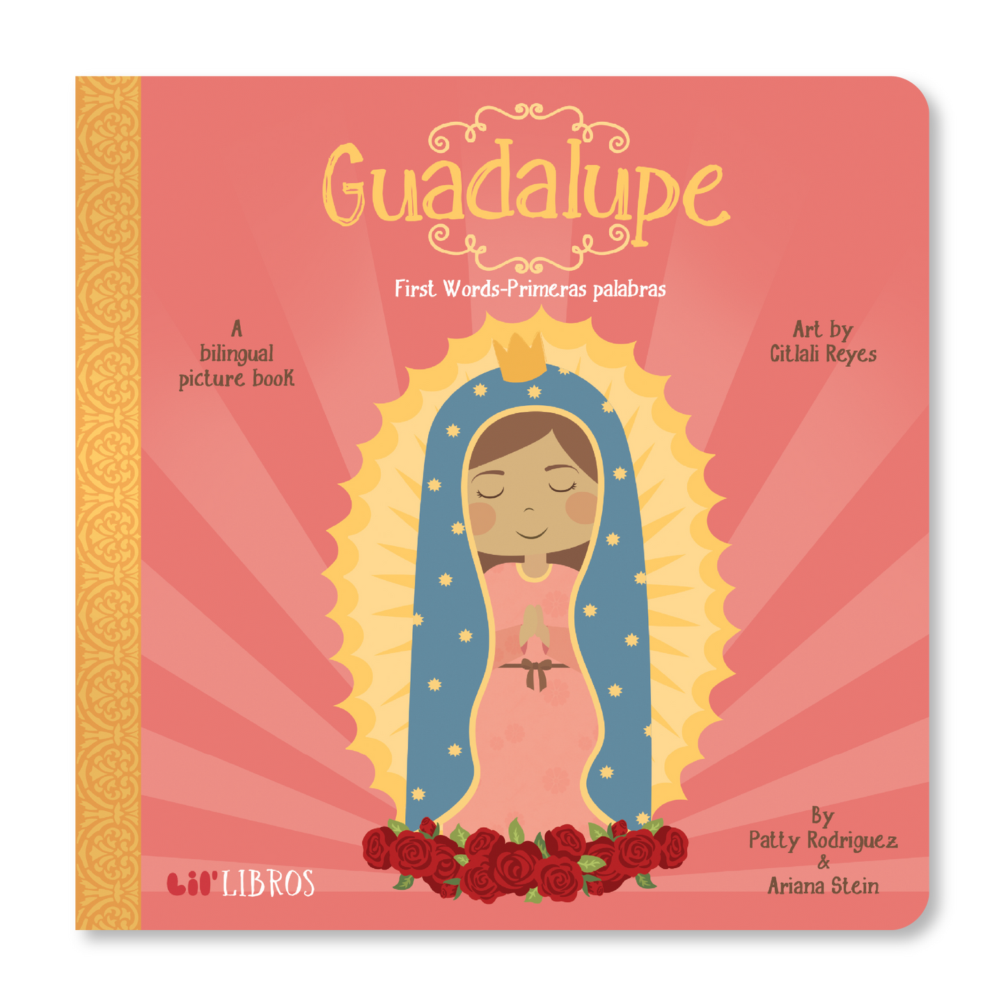 Lil' Libros ~ Bilingual Children's Books & Games - Guadalupe: First Words / Primeras palabras (Bilingual: English and Spanish)