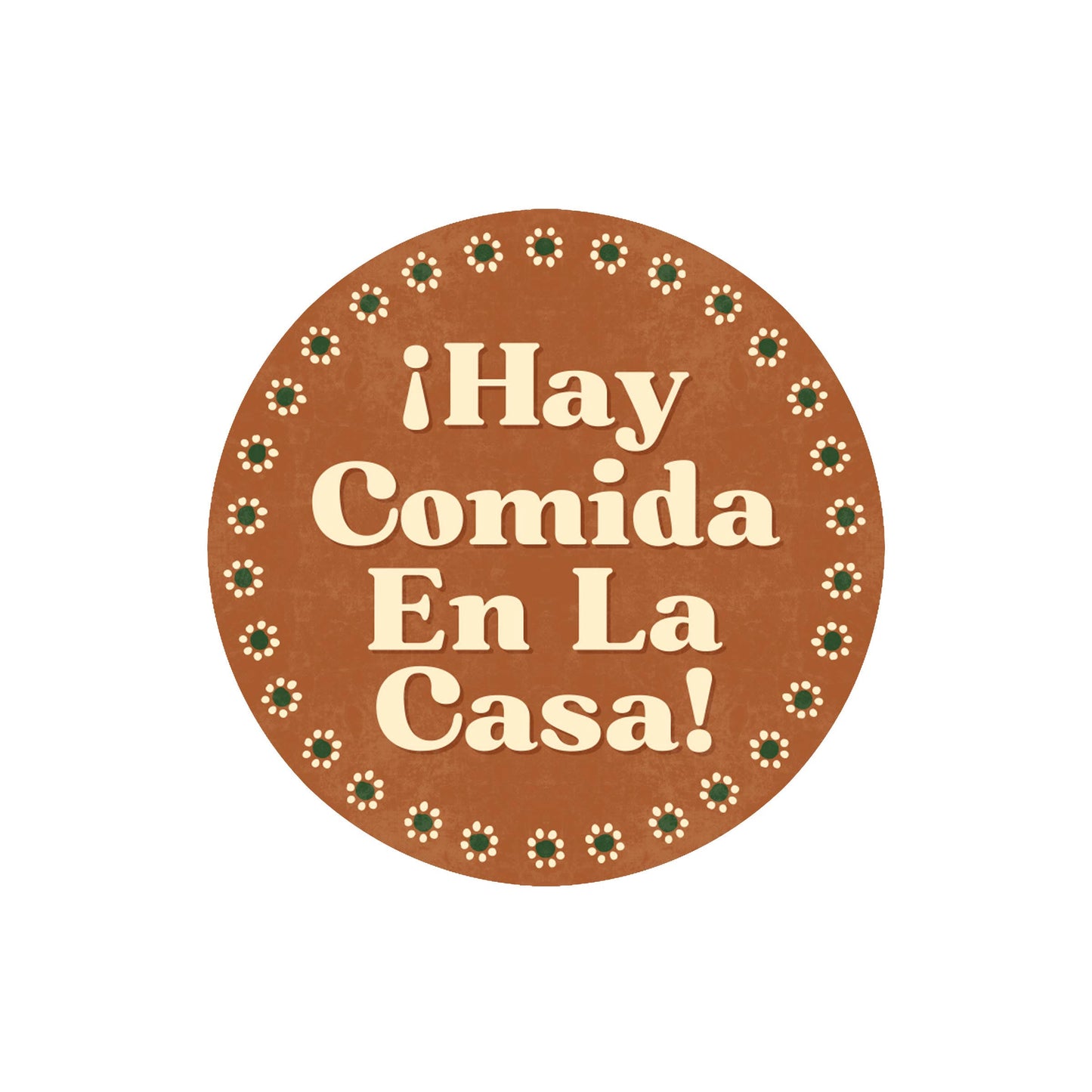 Erica Alfaro Designs - Hay Comida En La Casa Vinyl Sticker