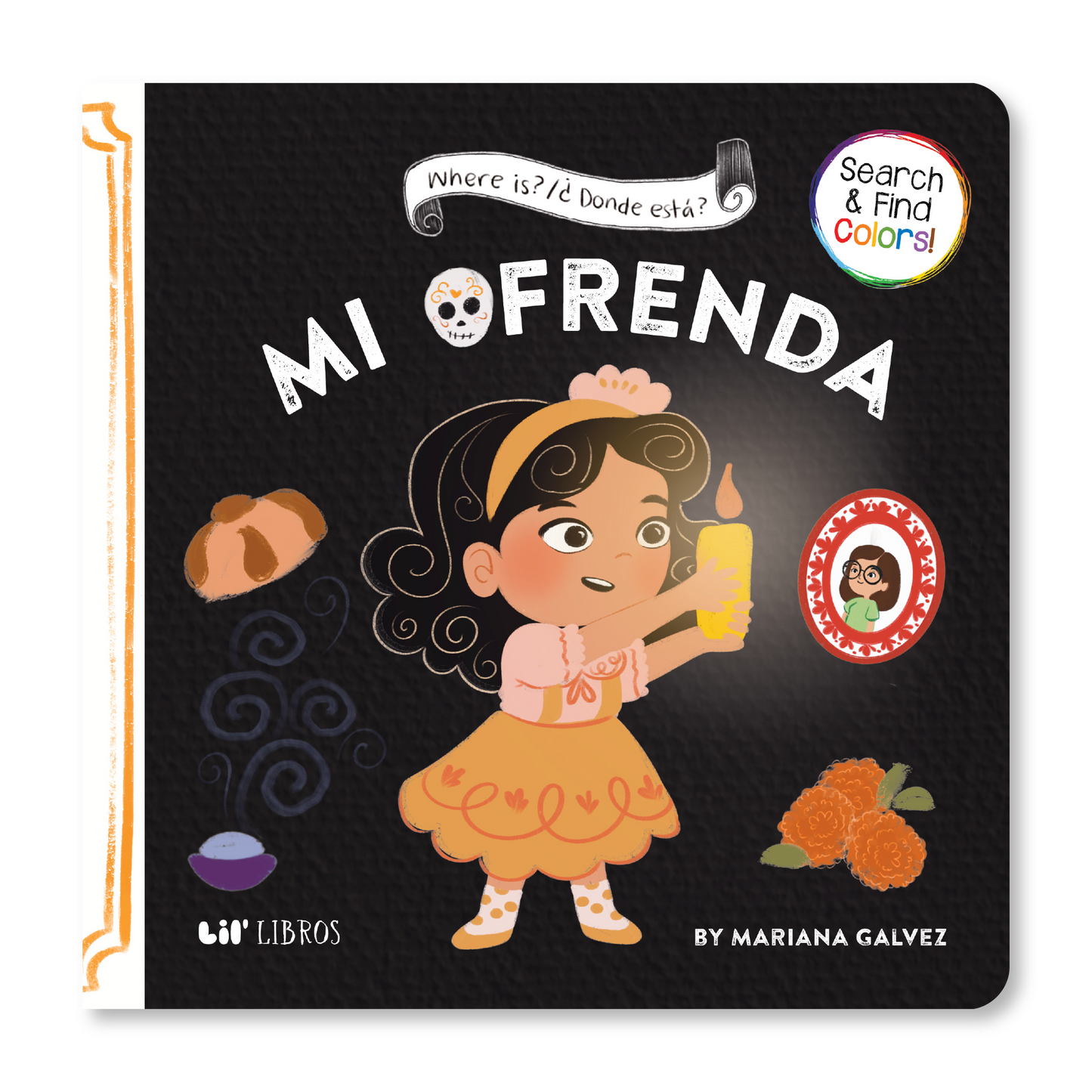 Lil' Libros ~ Bilingual Children's Books & Games - Where is? / ¿Dónde está? Mi Ofrenda (Bilingual: English and Spanish)