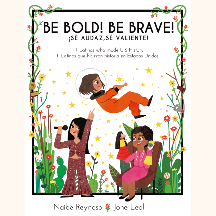 Con Todo Press - Be Bold! Be Brave! / ¡Sé audaz, sé valiente! (HARDCOVER)