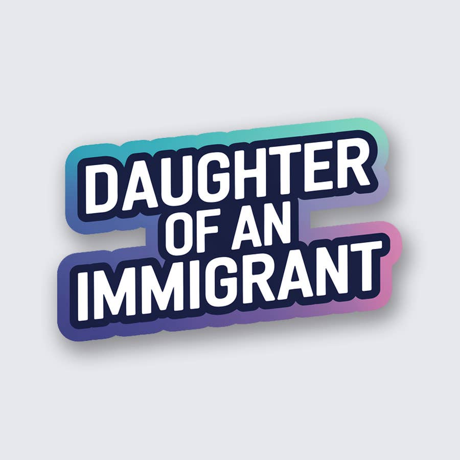 Sew Bonita - Daughter of an Immigrant (Gradient) Sticker