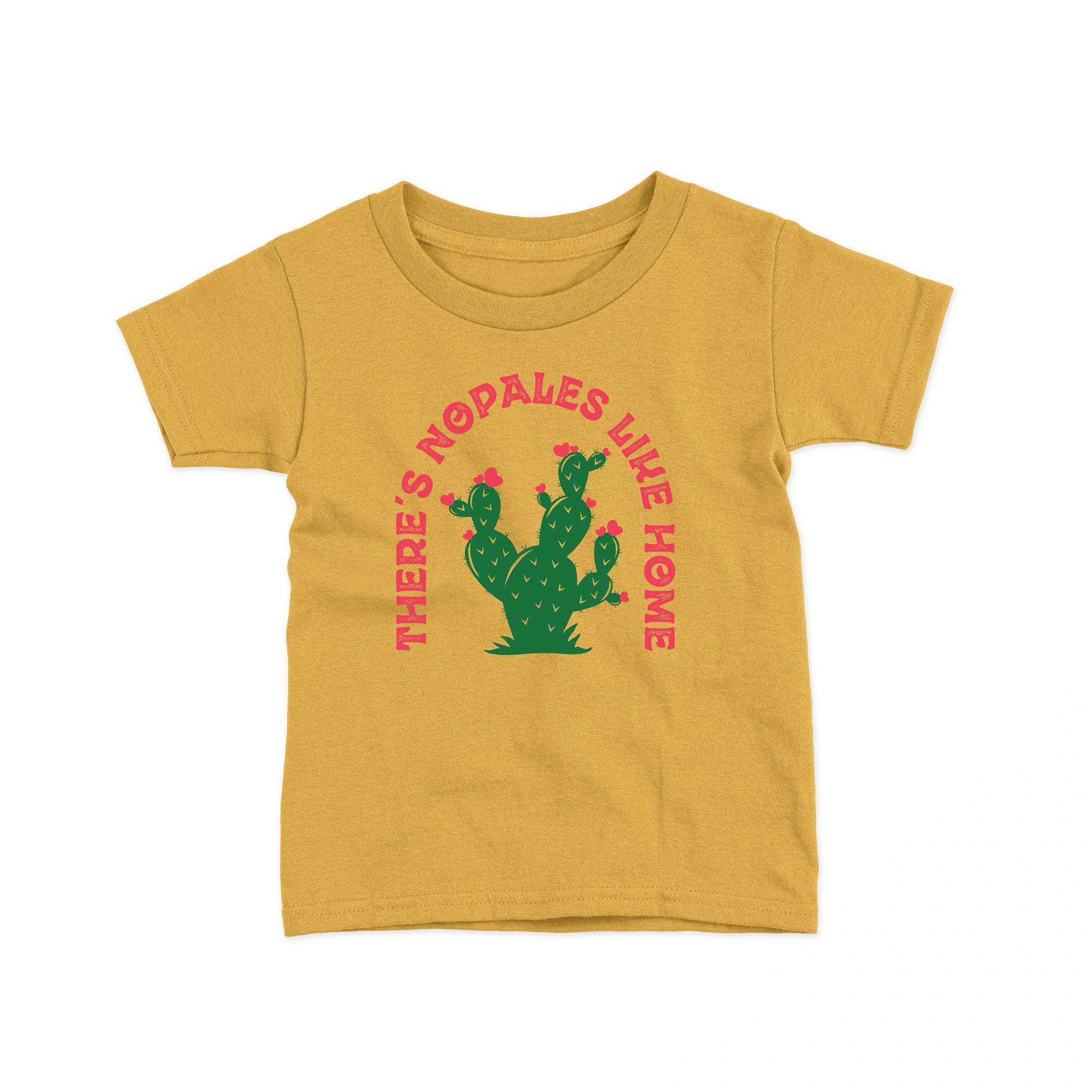 Que Rico T-Shirt Co. - There's Nopales Like Home - Toddler Tee: 4T
