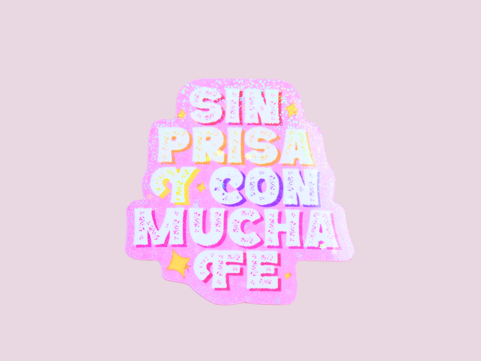 Espyz Studio - Sin Prisa Y Con Mucha Fe Latina Sticker - Affirmation