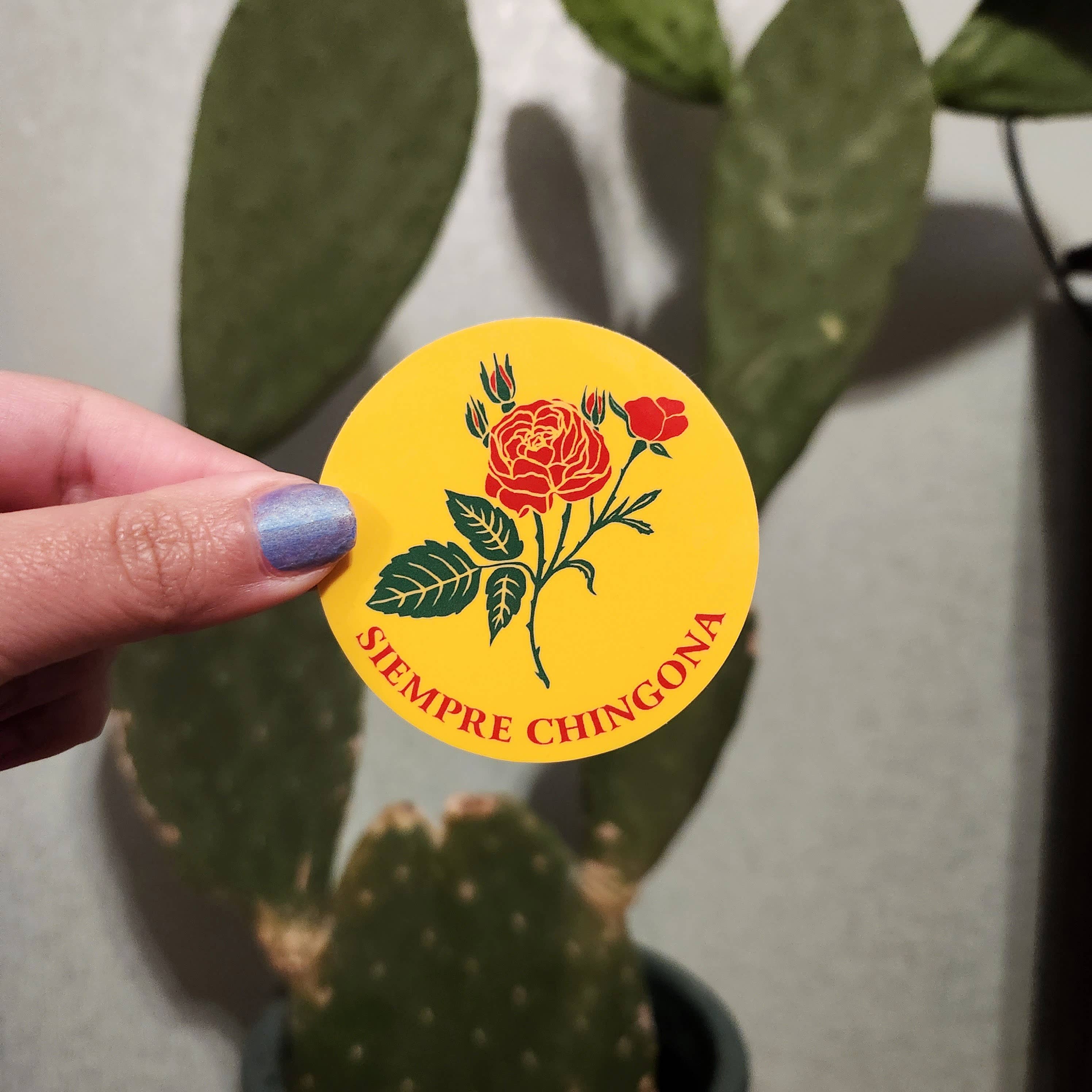Erica Alfaro Designs - Siempre Chingona Mexican Vinyl Sticker