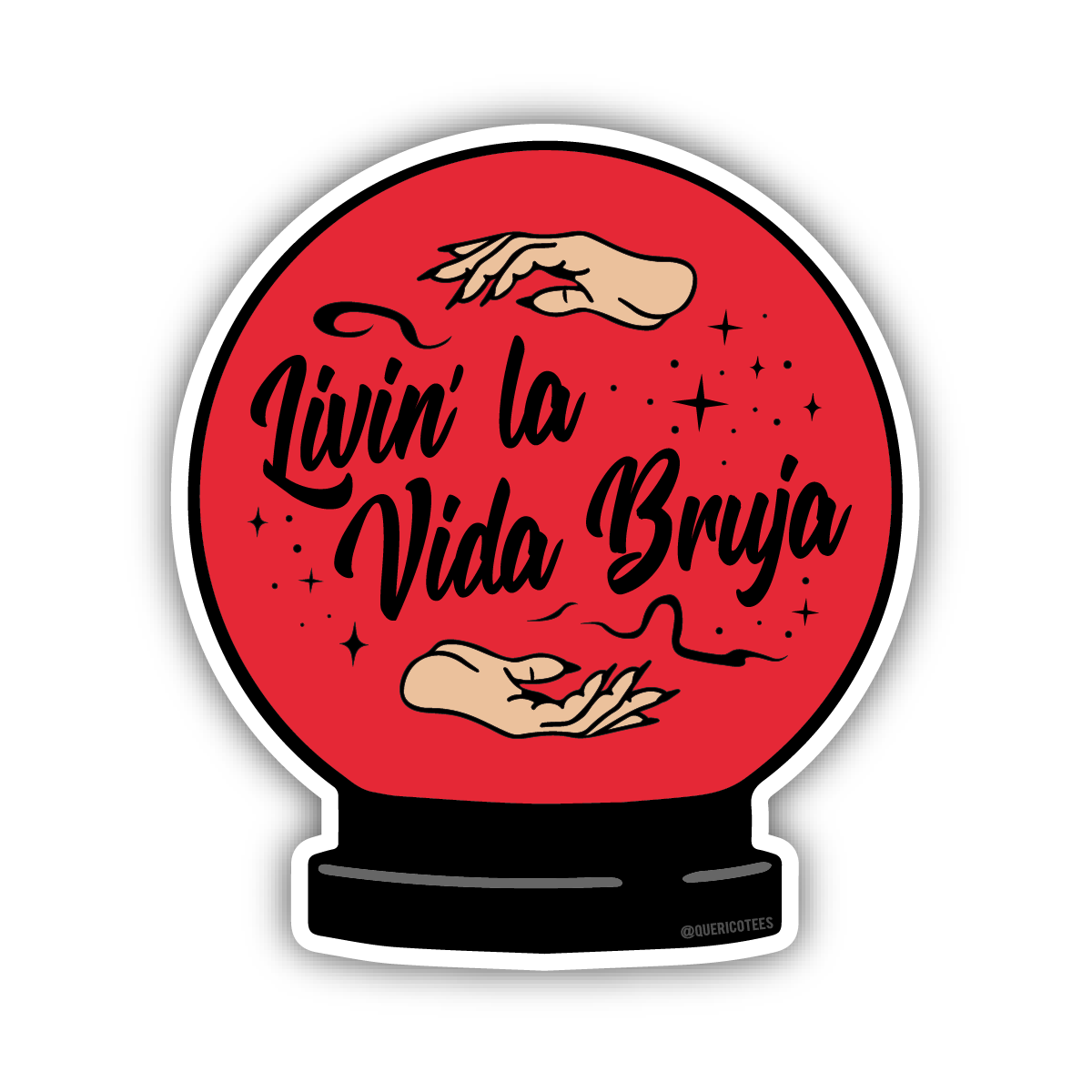 Que Rico T-Shirt Co. - Livin' la Vida Bruja Sticker