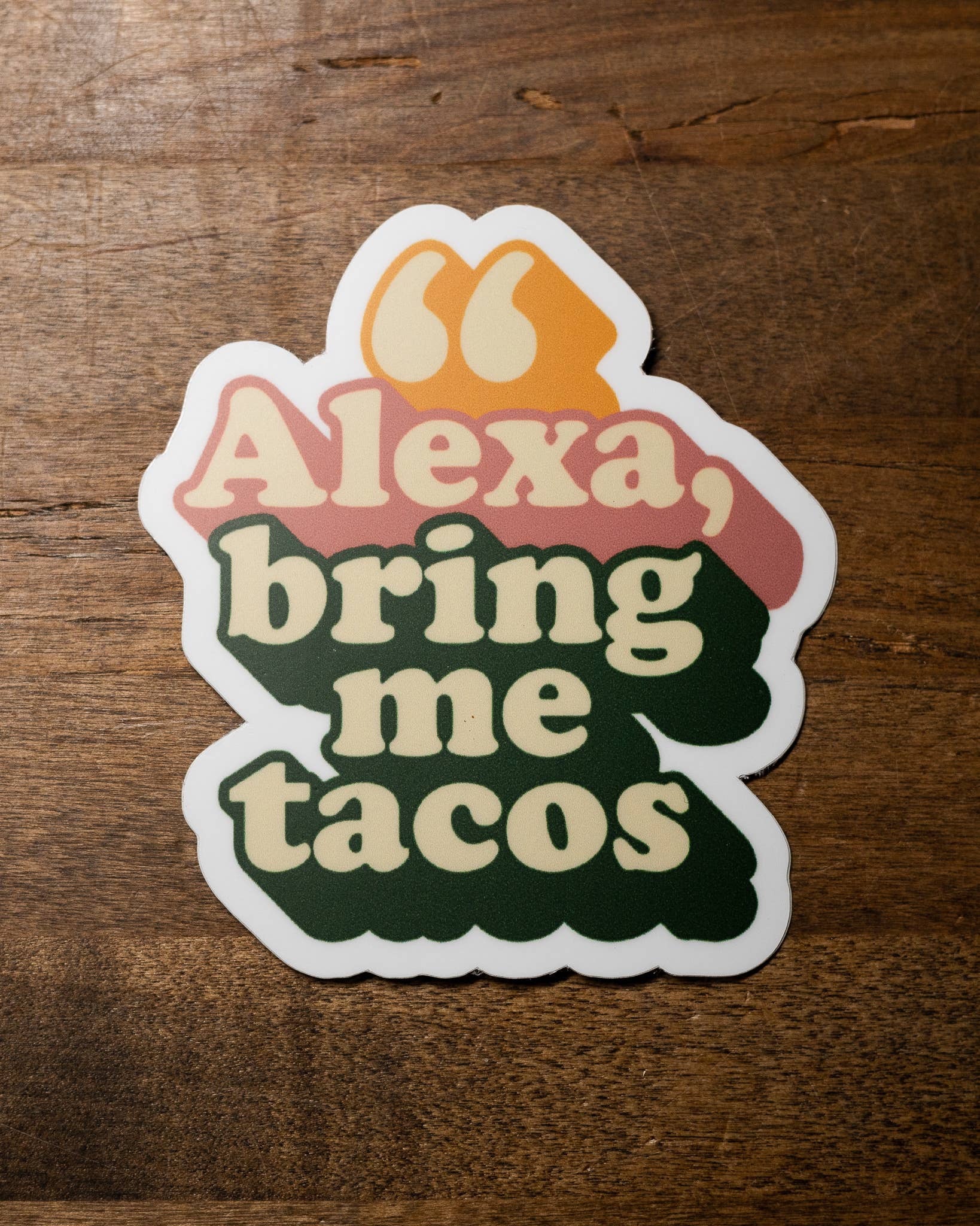 Taco Gear - Alexa, Bring Me Tacos Sticker