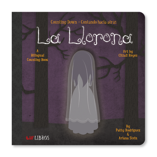 Lil' Libros ~ Bilingual Children's Books & Games - La Llorona: Counting Down / Contando hacia atrás (Bilingual: English and Spanish)