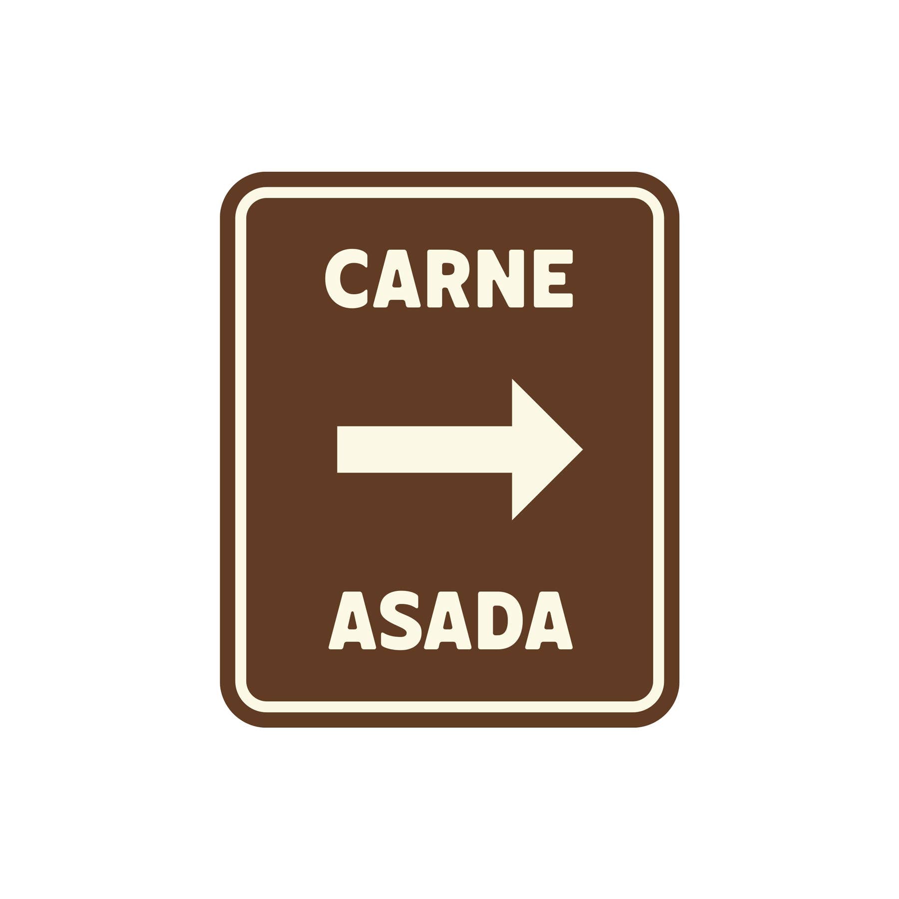 Erica Alfaro Designs - Carne Asada Brown Sign Vinyl Sticker
