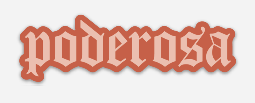 Jen Zeano Designs - Poderosa Sticker