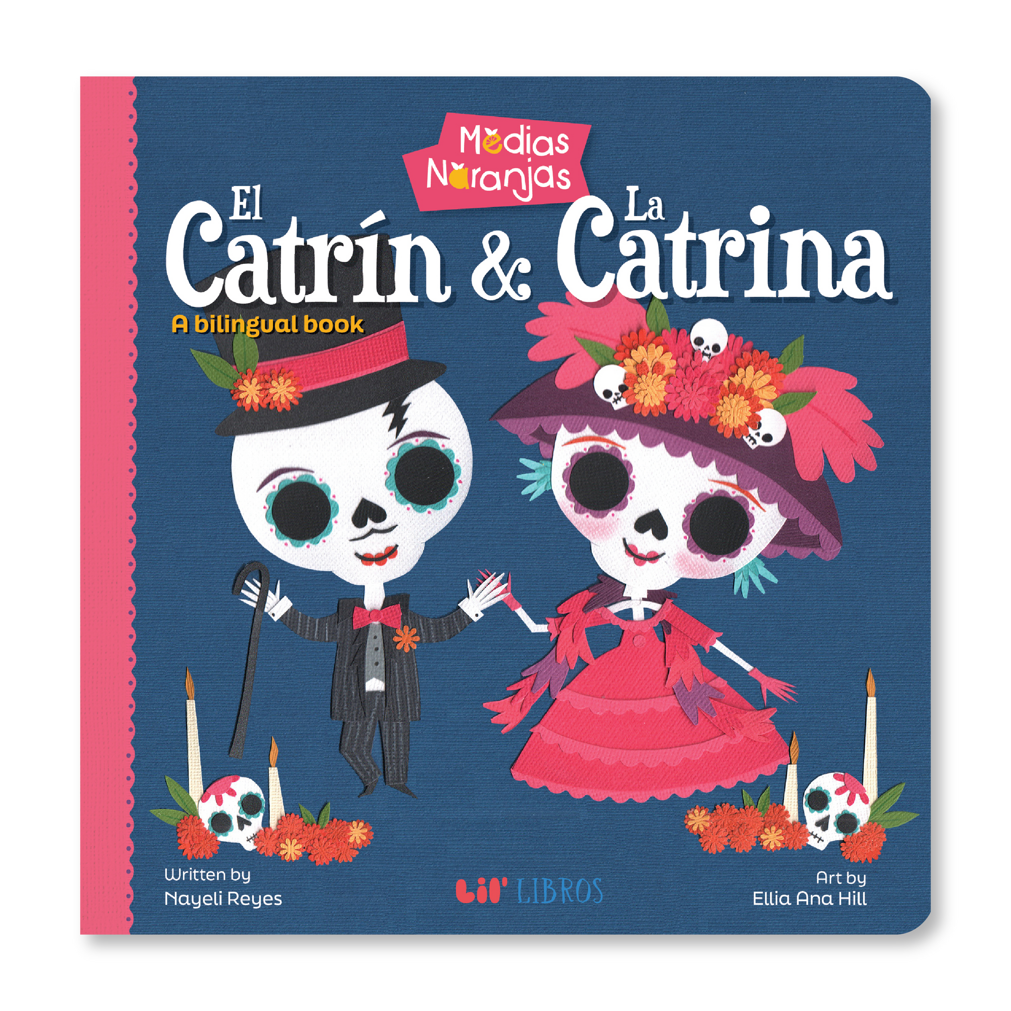 Lil' Libros ~ Bilingual Children's Books & Games - Medias naranjas: El Catrín & La Catrina (Bilingual)