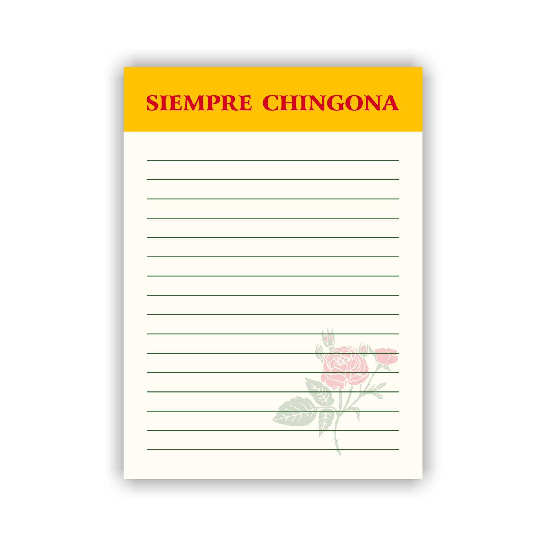 Erica Alfaro Designs - Siempre Chingona 5X7 Notepad