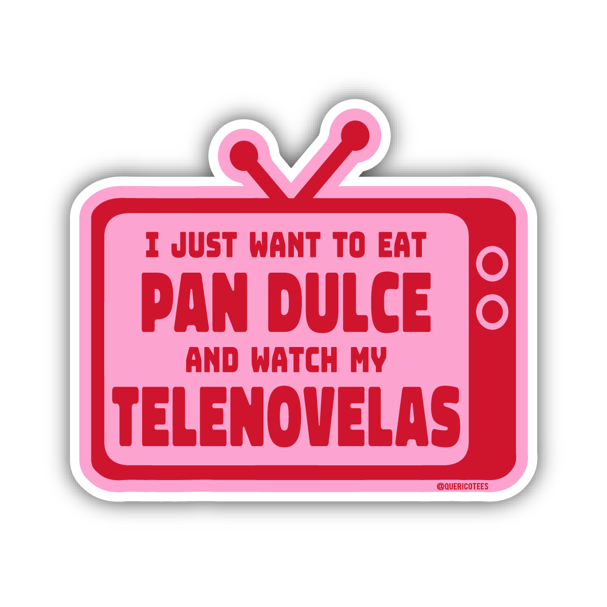 Que Rico T-Shirt Co. - Pan Dulce y Telenovelas Sticker