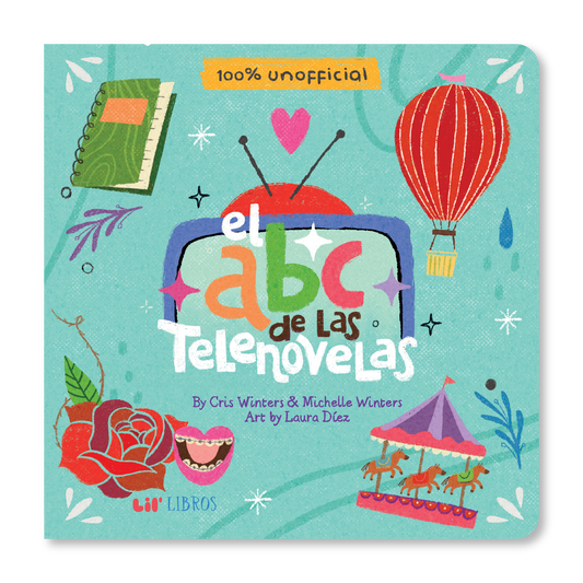 Lil' Libros ~ Bilingual Children's Books & Games - El abc de las telenovelas (Bilingual: English and Spanish)