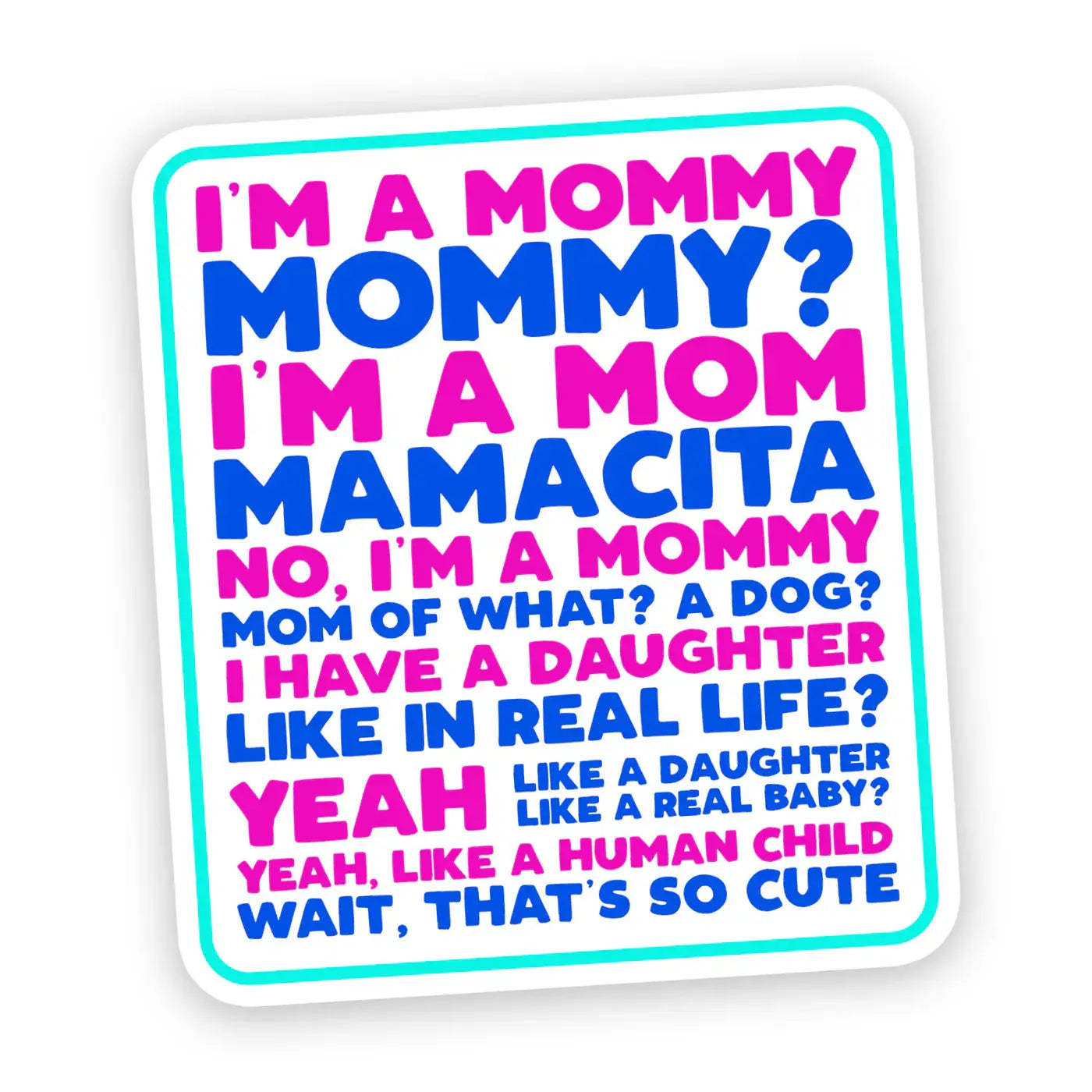 Sew Bonita - I'm a Mommy - Mamacita Sticker