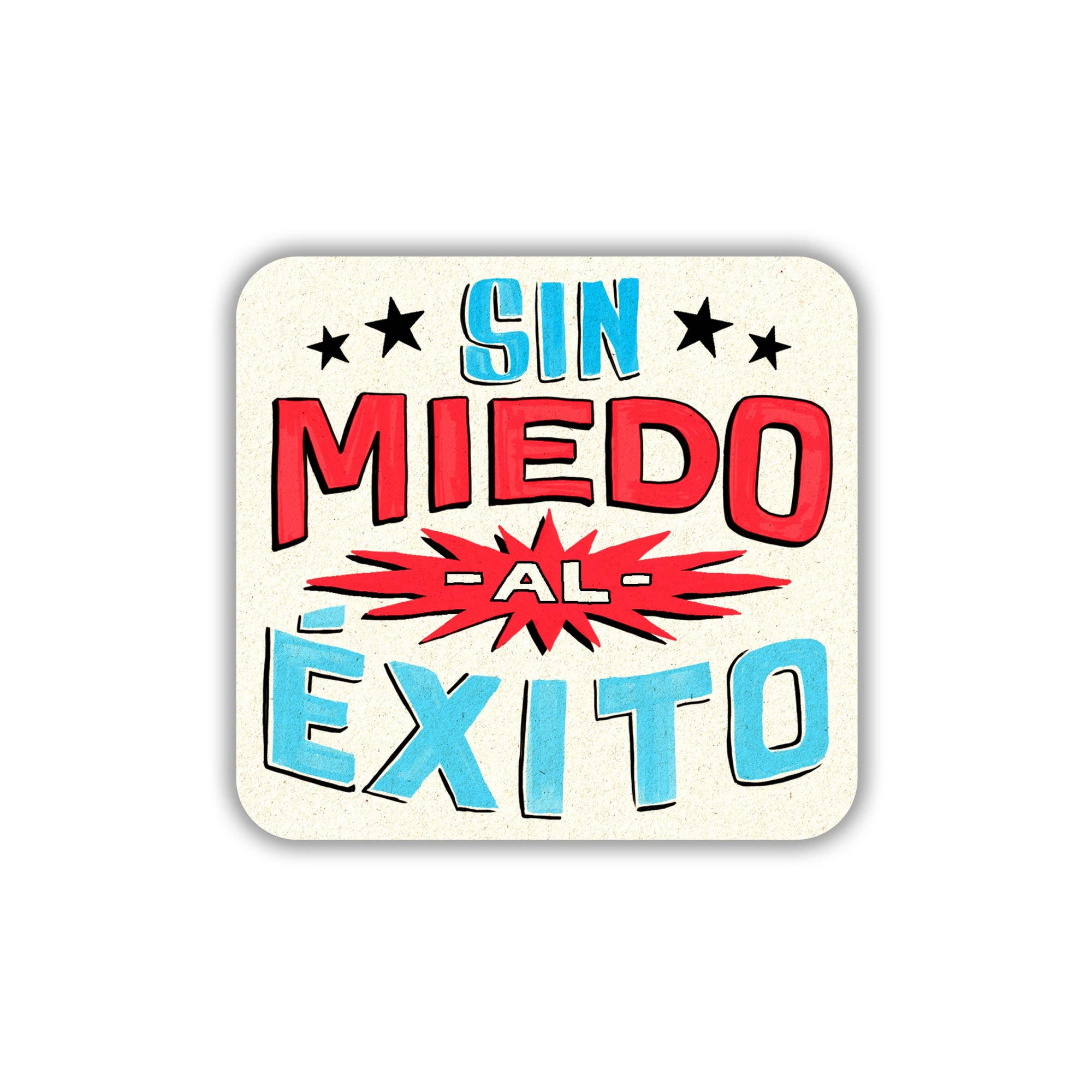 Erica Alfaro Designs - Sin Miedo Al Exito Vinyl Sticker