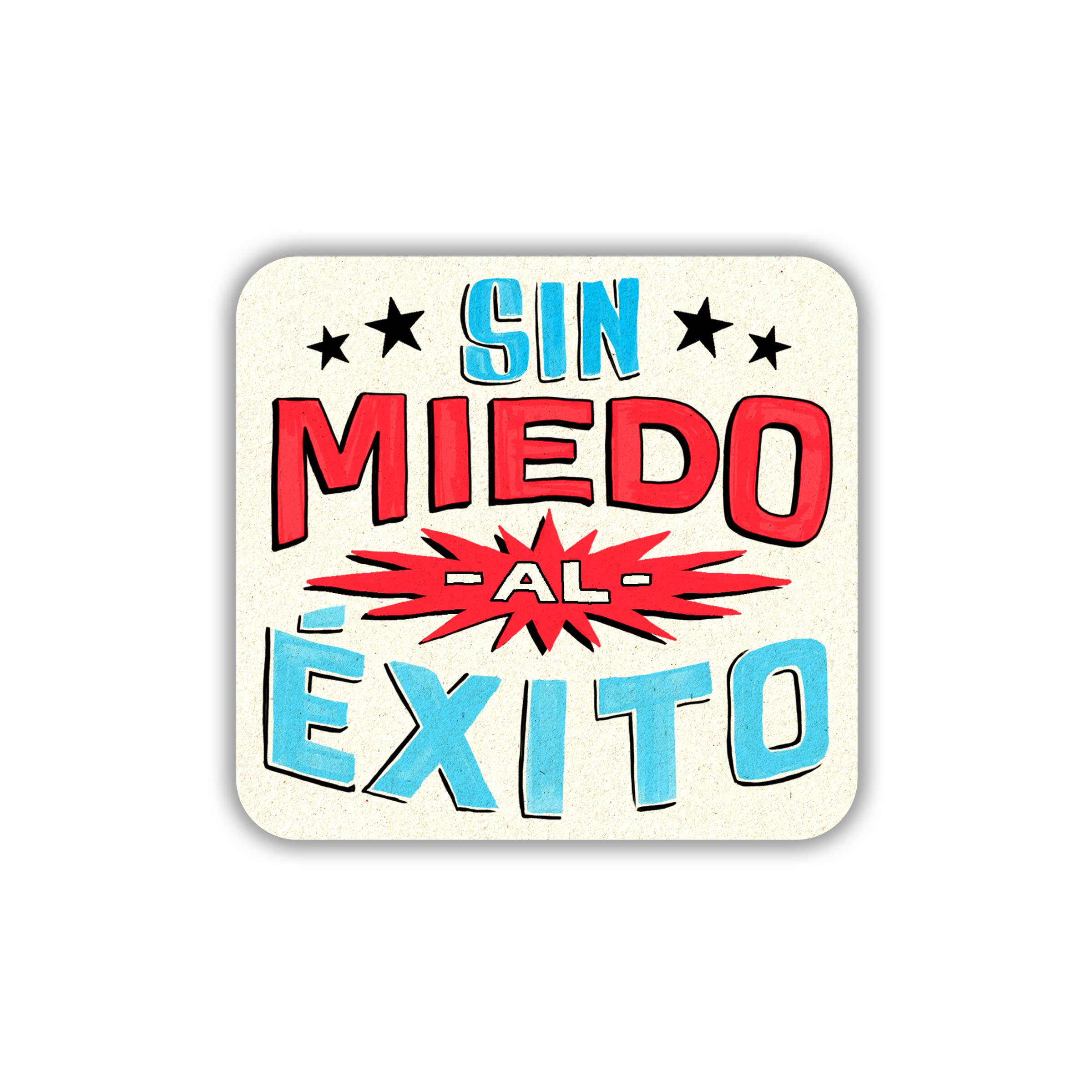 Erica Alfaro Designs - Sin Miedo Al Exito Vinyl Sticker