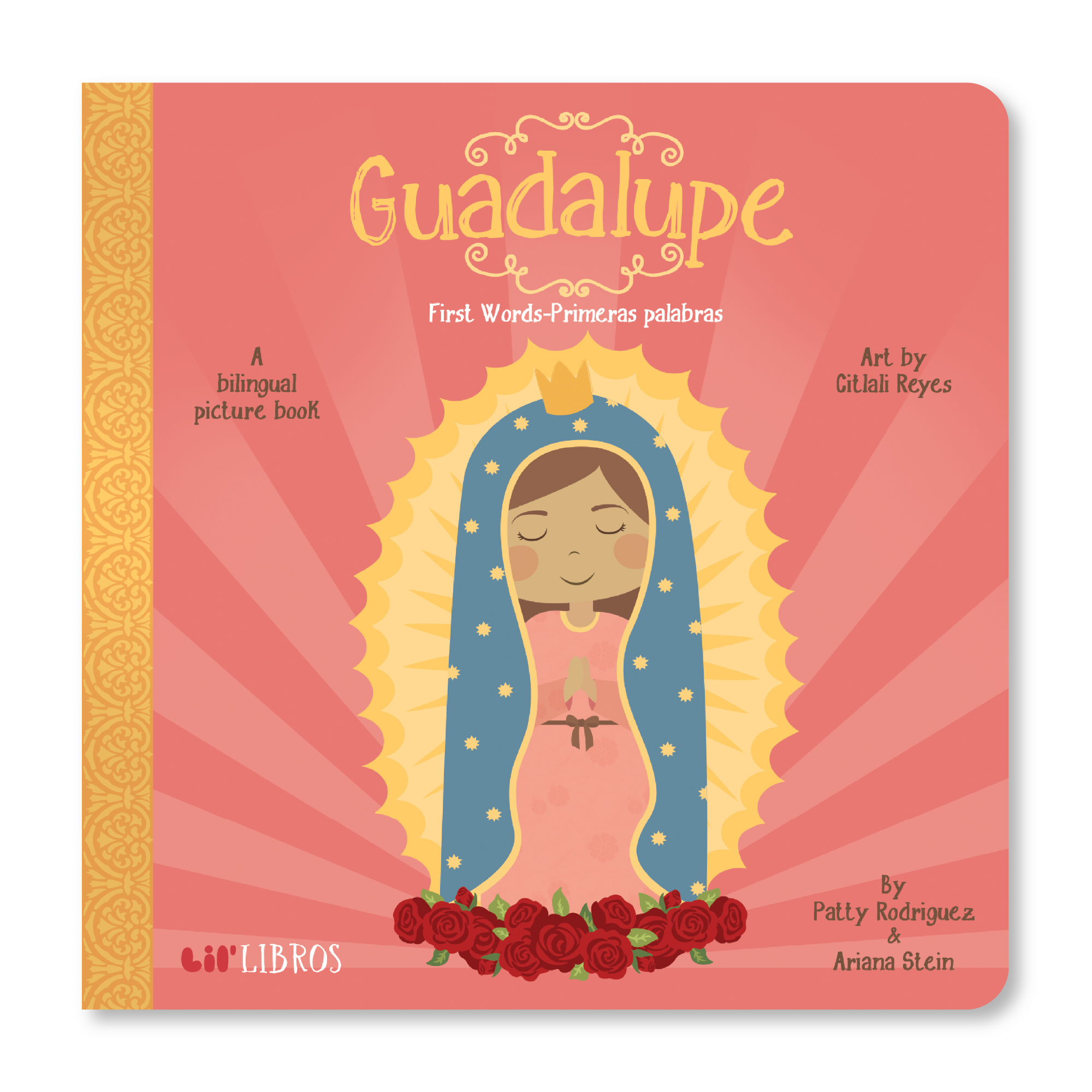 Lil' Libros ~ Bilingual Children's Books & Games - Guadalupe: First Words / Primeras palabras (Bilingual: English and Spanish)