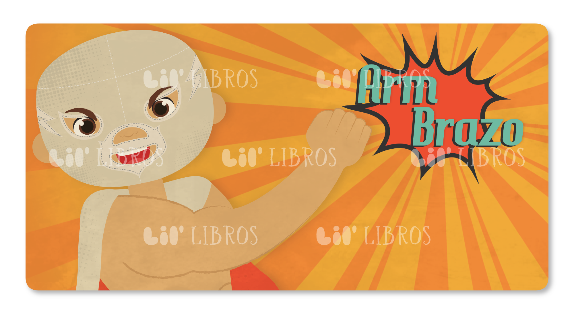 Lil' Libros ~ Bilingual Children's Books & Games - Lucha Libre: Anatomy / Anatomía (Bilingual: English and Spanish)