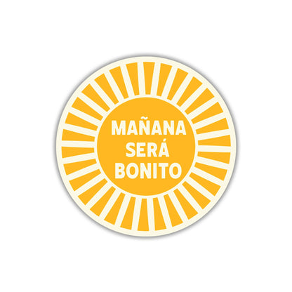 Erica Alfaro Designs - Mañana Sera Bonito Vinyl Sticker