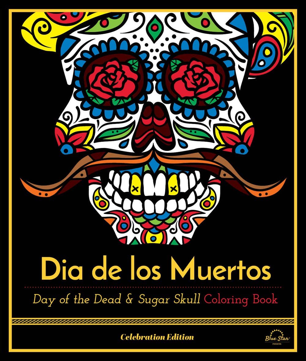 Blue Star Press - Dia De Los Muertos: Coloring Book