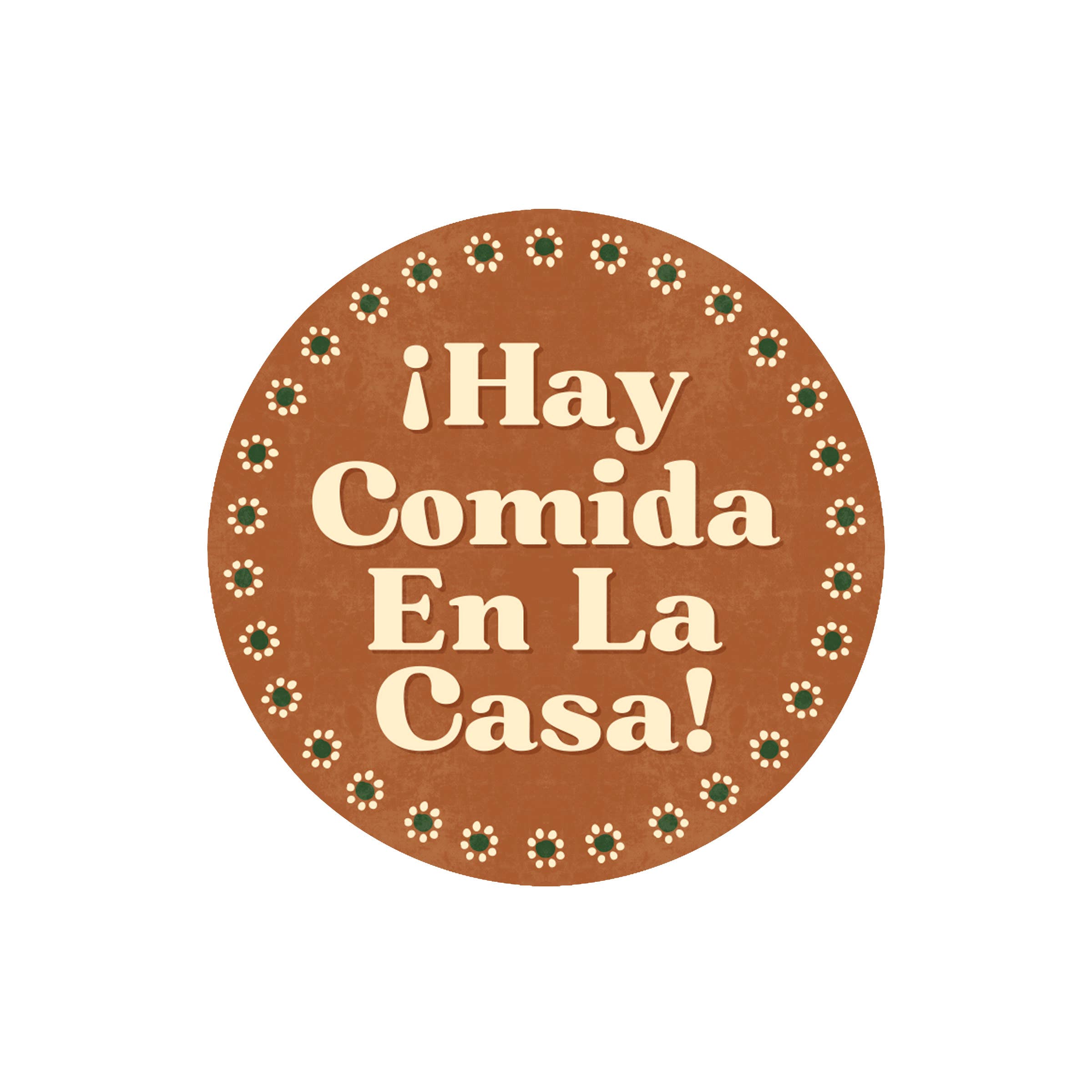 Erica Alfaro Designs - Hay Comida En La Casa Vinyl Sticker