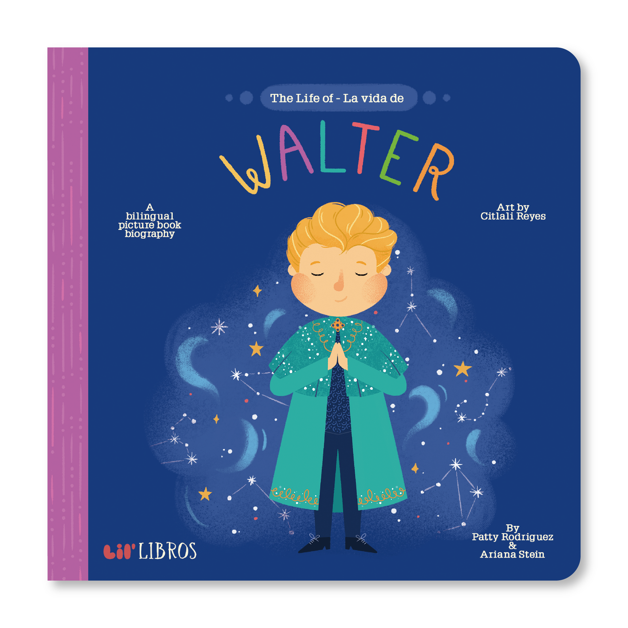Lil' Libros ~ Bilingual Children's Books & Games - The Life of / La vida de Walter (Bilingual: English and Spanish)