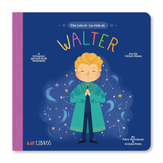 Lil' Libros ~ Bilingual Children's Books & Games - The Life of / La vida de Walter (Bilingual: English and Spanish)