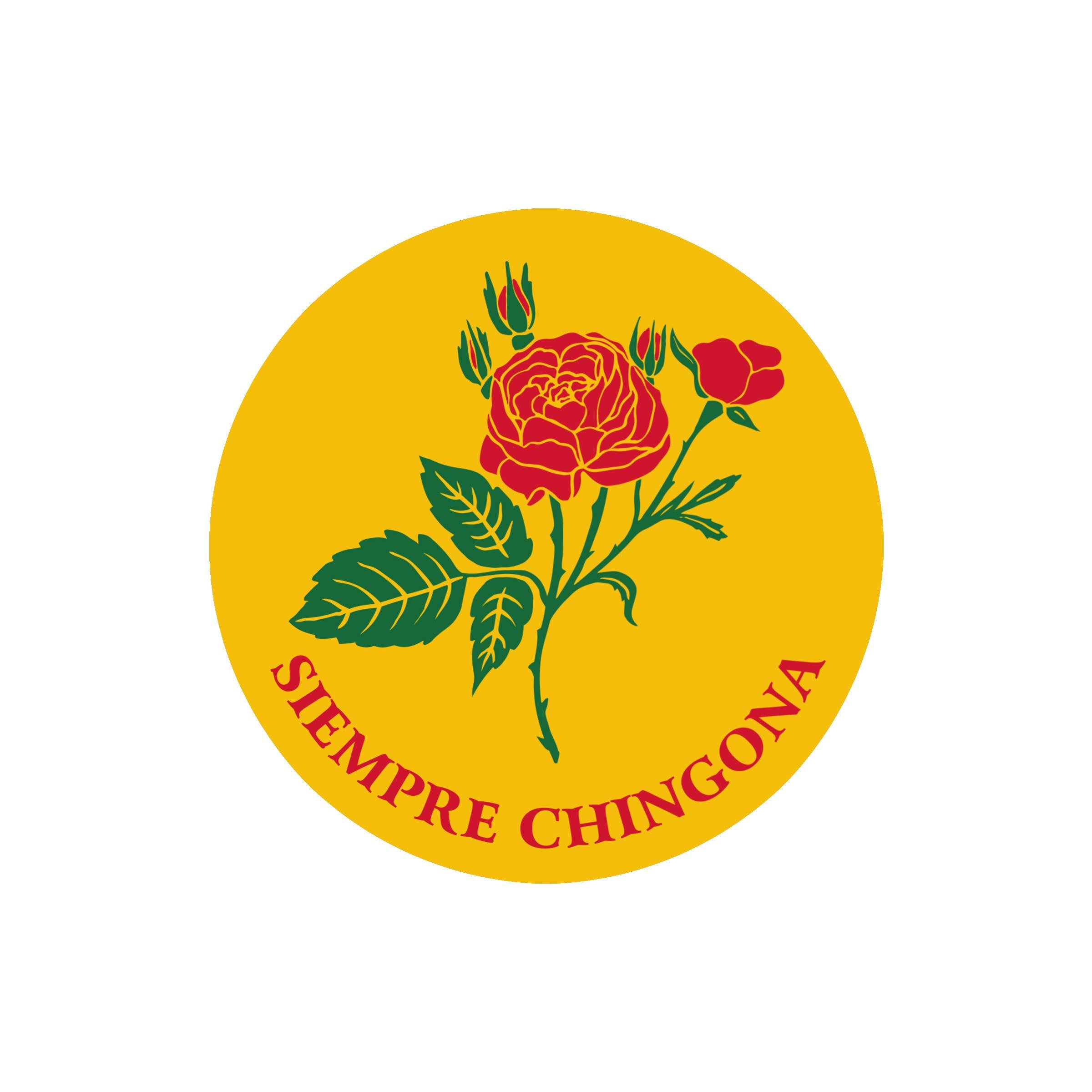 Erica Alfaro Designs - Siempre Chingona Mexican Vinyl Sticker