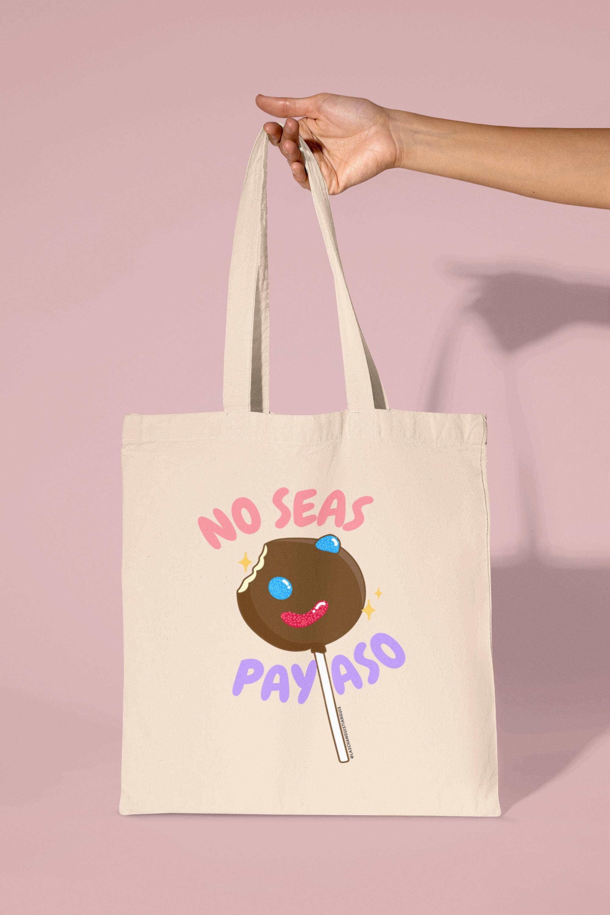 Las Changuis Tianguis - No Seas Payaso Canvas Tote Bag – Mexican Candy Theme