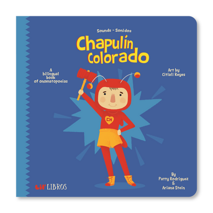 Lil' Libros ~ Bilingual Children's Books & Games - Sounds / Sonidos Chapulín Colorado (Bilingual: English and Spanish)