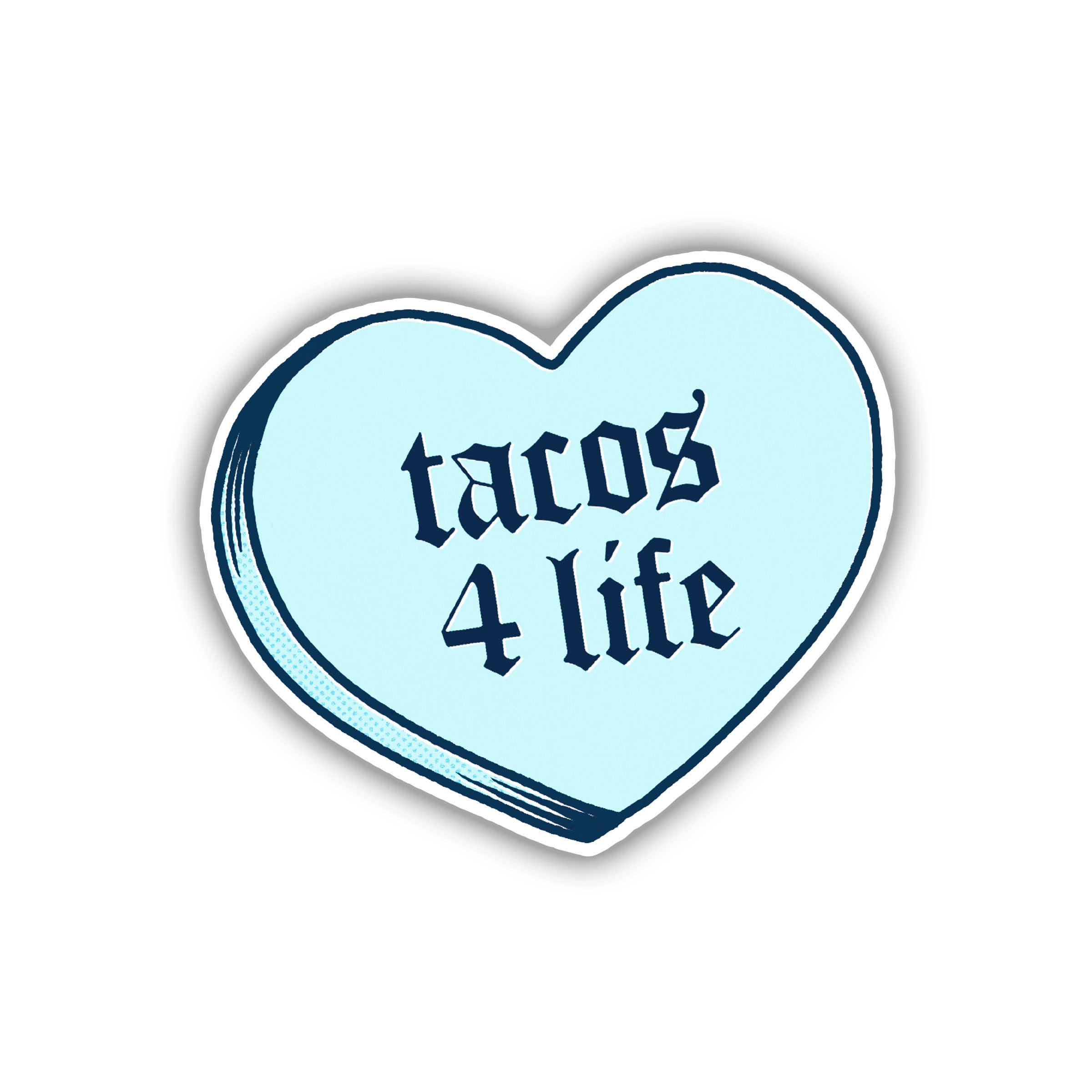 Erica Alfaro Designs - Tacos 4 Life | Sticker