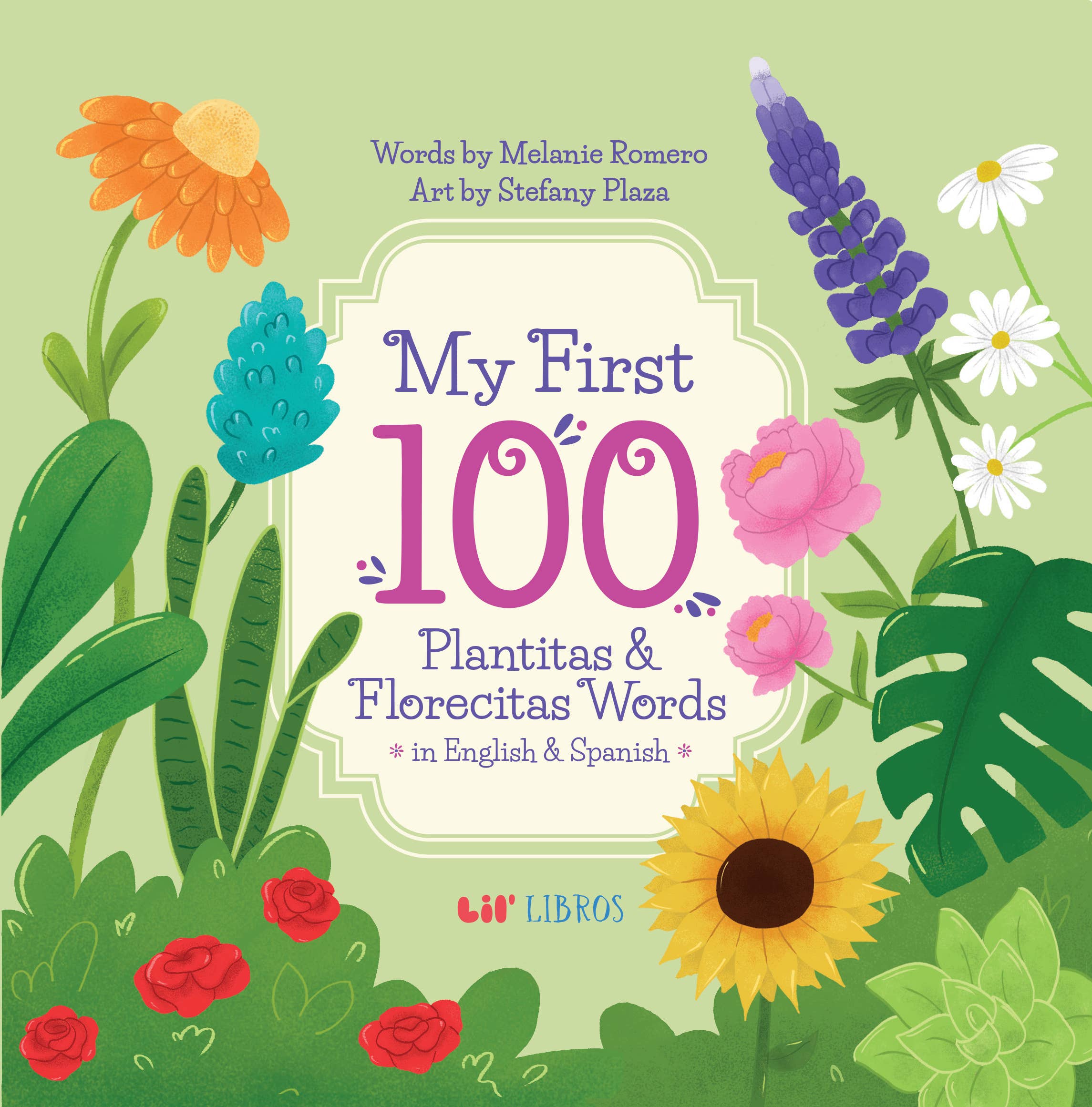 Lil' Libros ~ Bilingual Children's Books & Games - My First 100 Plantitas & Florecitas Words (Bilingual)
