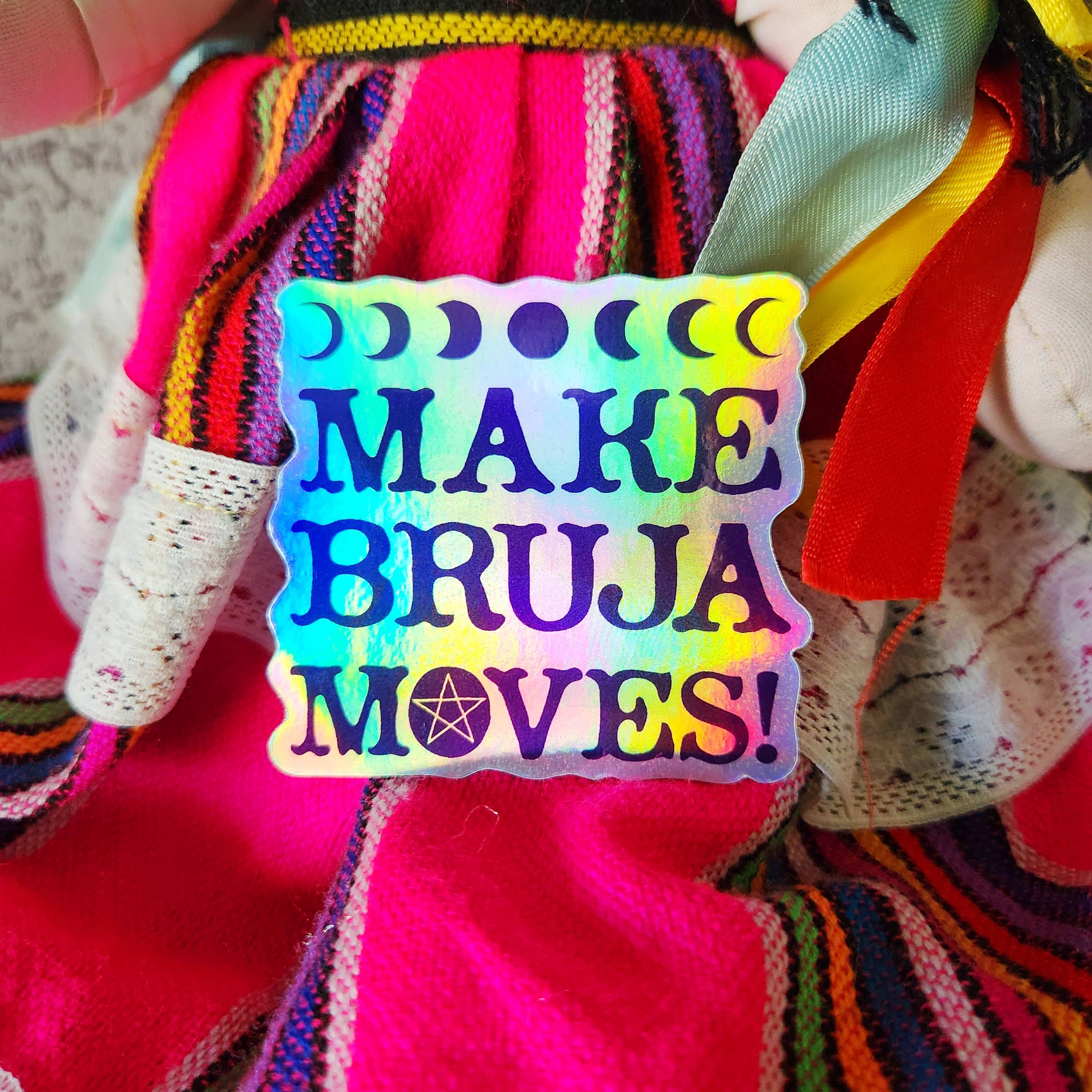 Erica Alfaro Designs - Make Bruja Moves Sticker