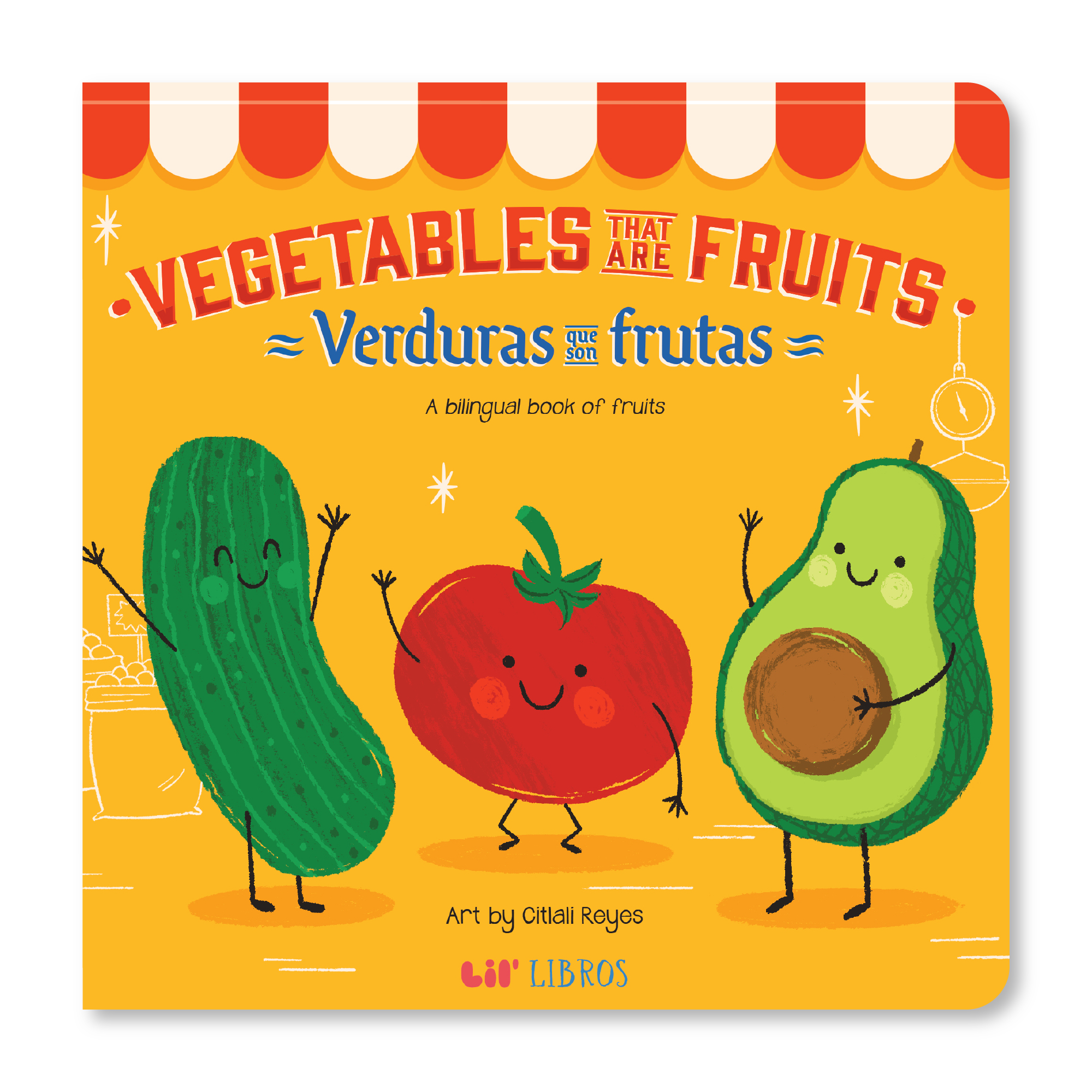 Lil' Libros ~ Bilingual Children's Books & Games - Vegetables That Are Fruits: A Bilingual Fruits Book