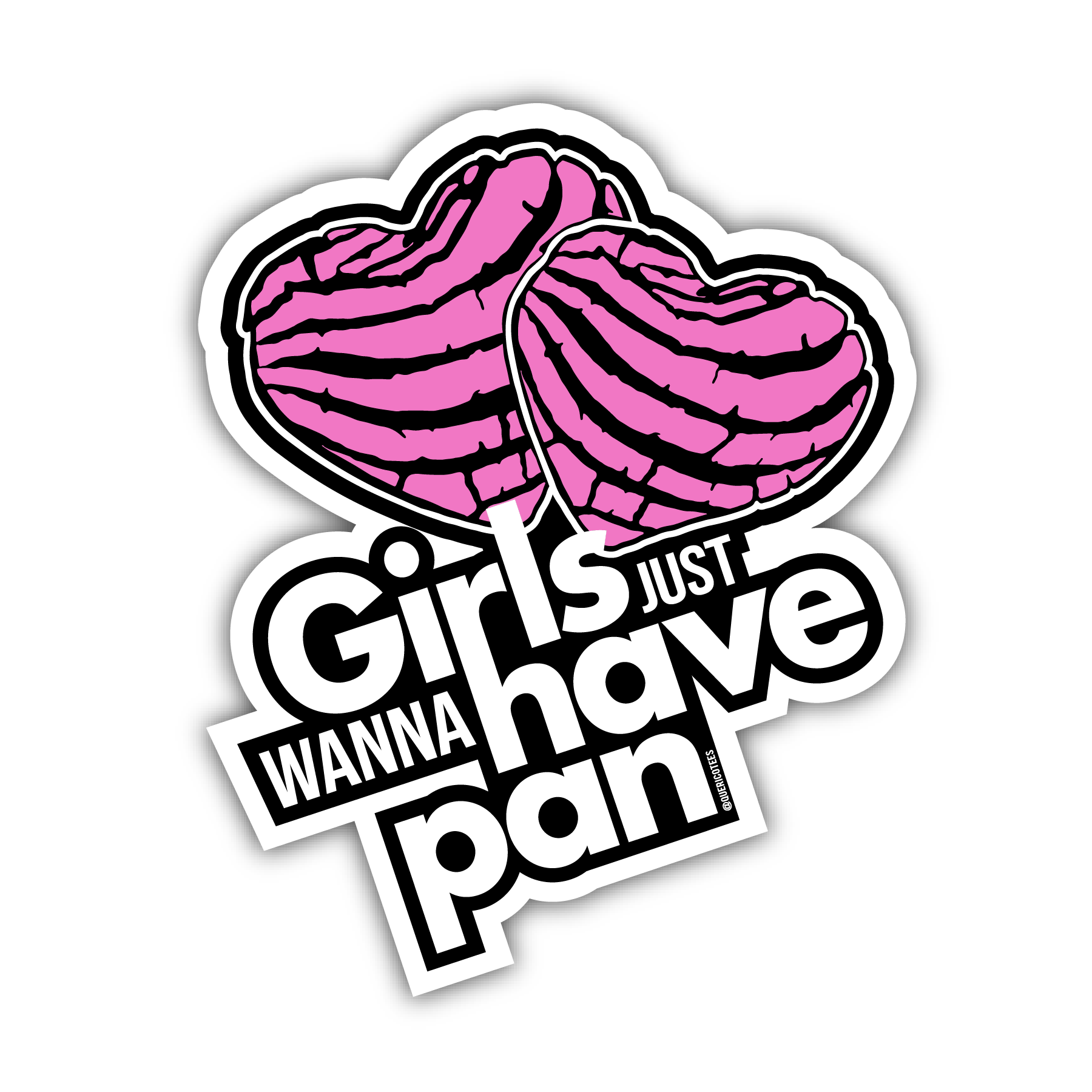 Que Rico T-Shirt Co. - Girls just wanna have Pan Sticker