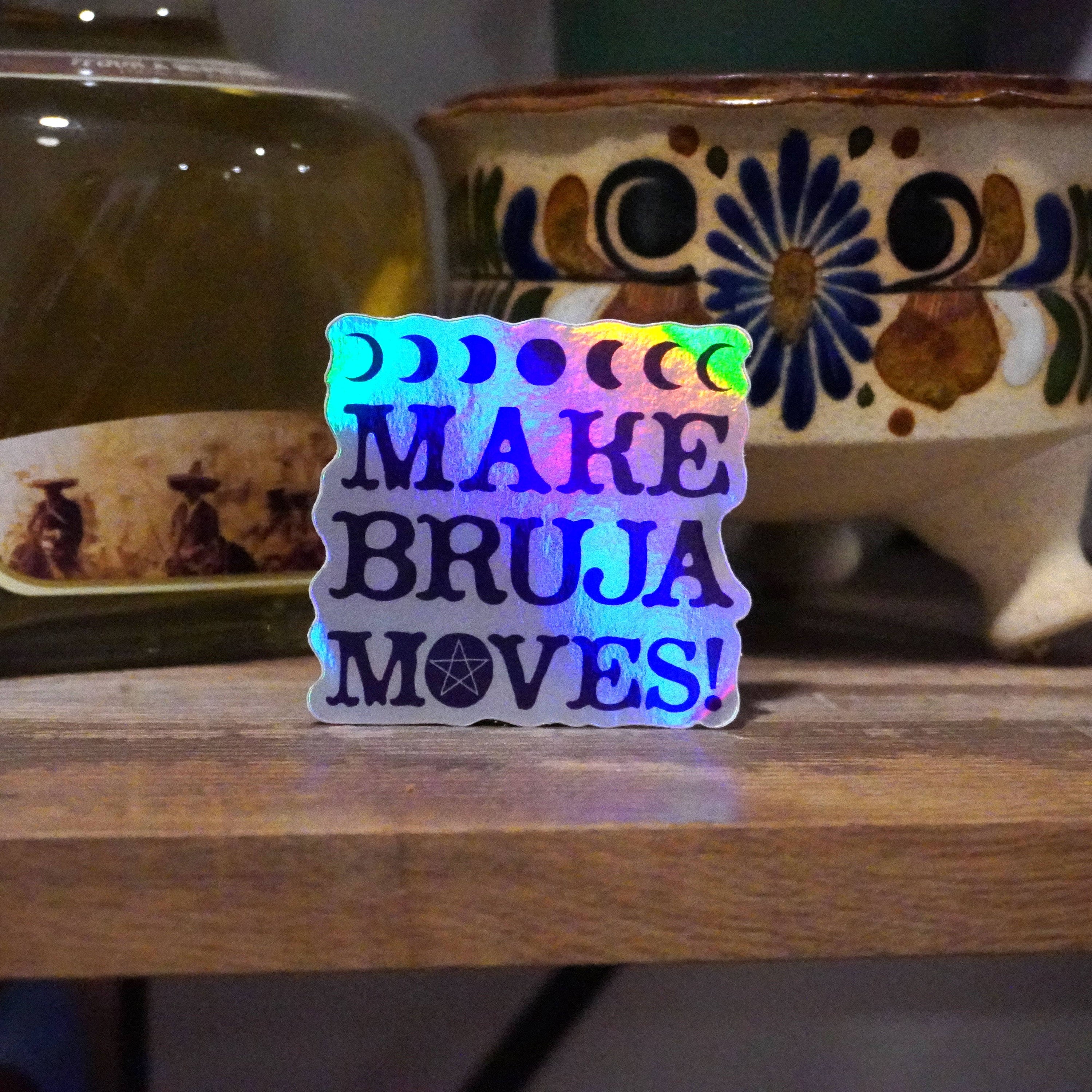 Erica Alfaro Designs - Make Bruja Moves Sticker