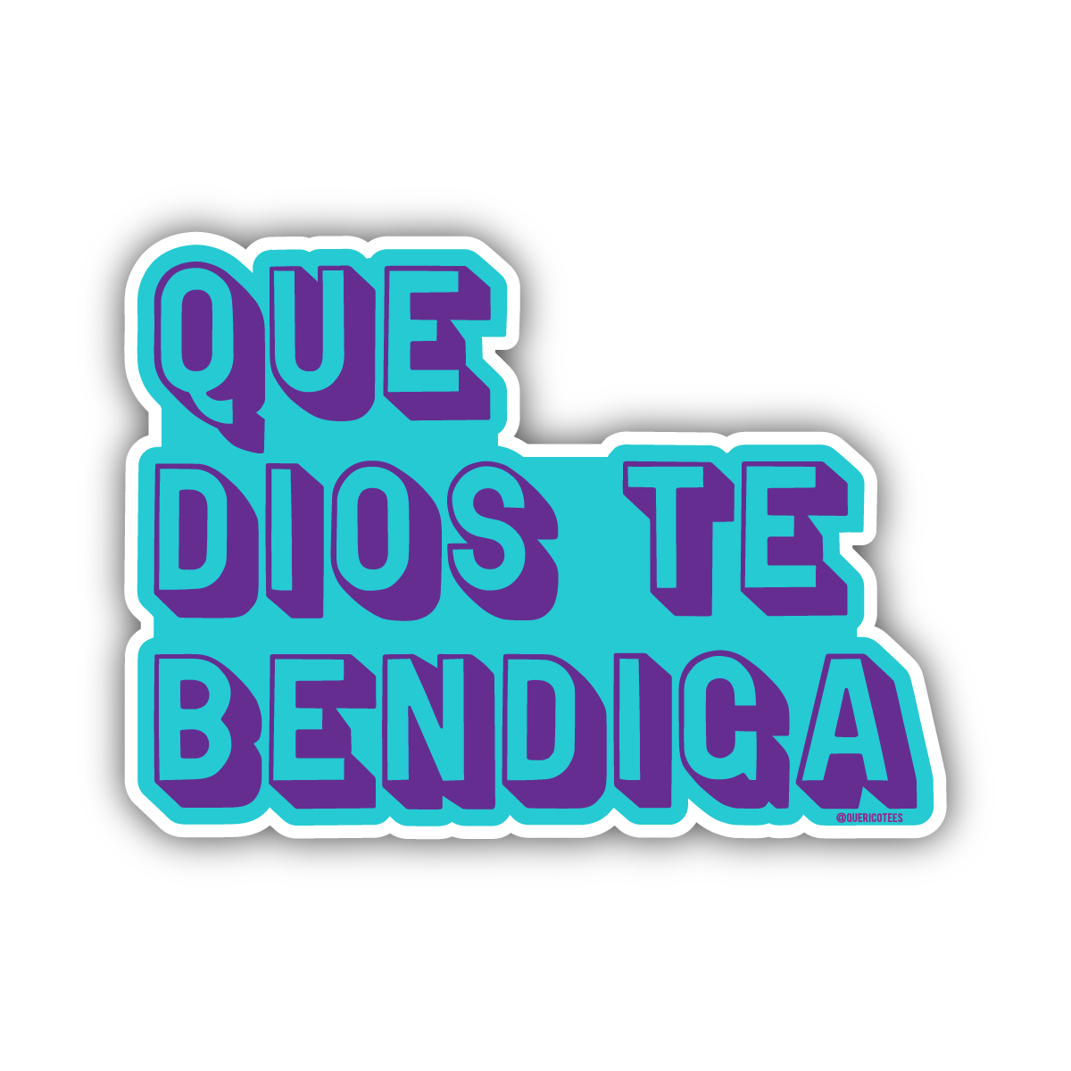 Que Rico T-Shirt Co. - Que Dios te Bendiga Sticker